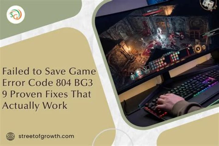 Error Code 804 BG3: Comprehensive Guide to Understanding, Troubleshooting, and Resolving