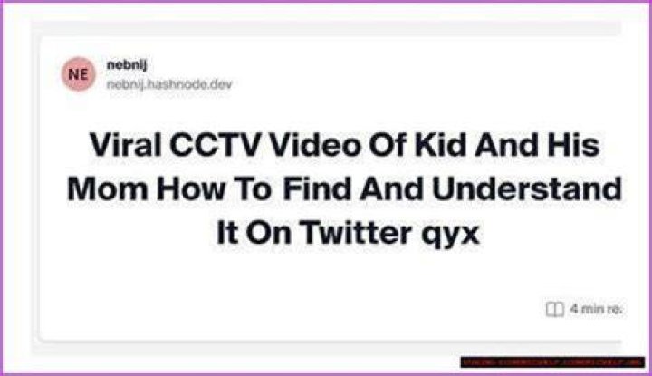 The Viral Kid and His Mom CCTV Video: A Story That Captured Hearts Worldwide