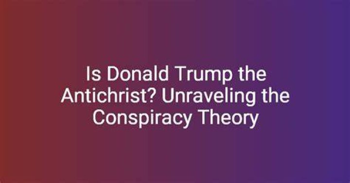 Unveiling the Theory: Is Donald Trump the Antichrist?