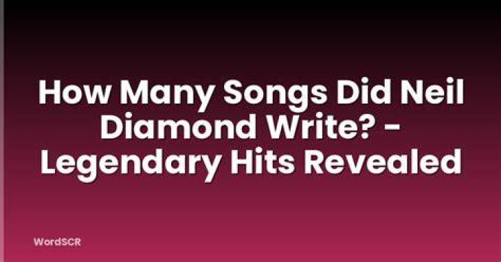 What Songs Did Neil Diamond Write: A Comprehensive Exploration